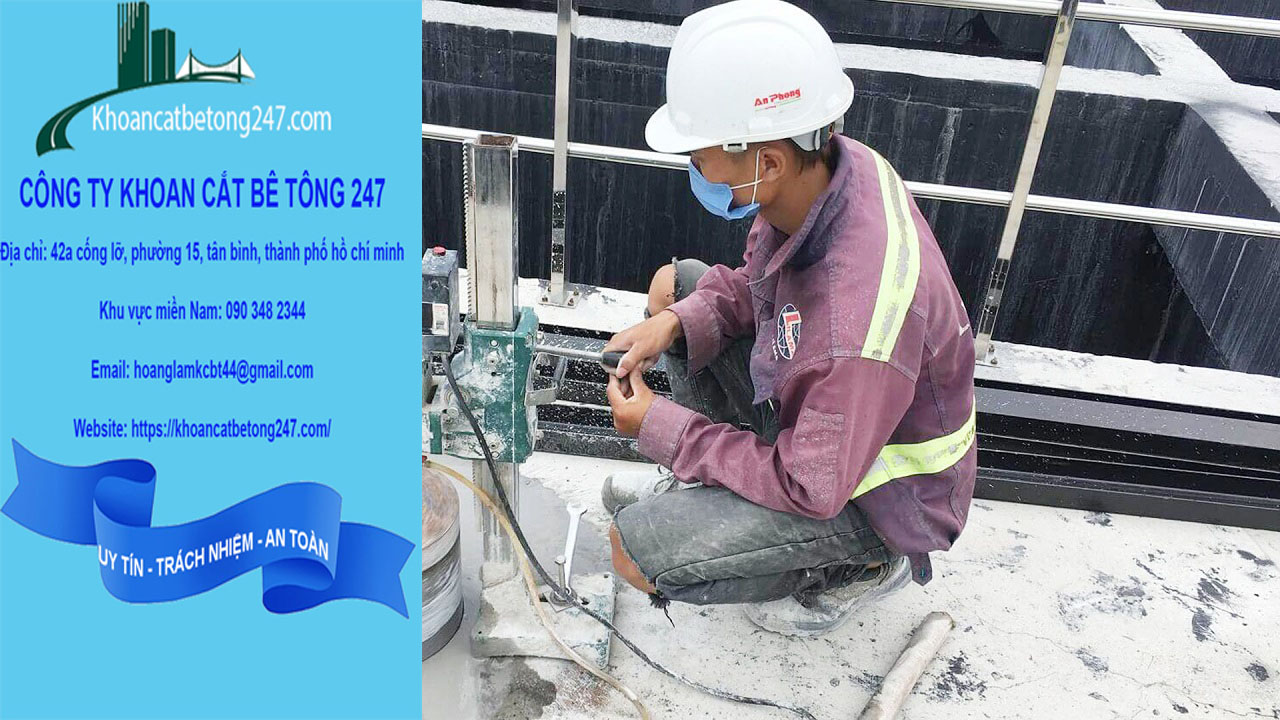 Tổng hợp các dịch vụ khoan cắt bê tông của Công ty Khoan cắt bê tông 247 tại Quận 6, Hồ Chí Minh