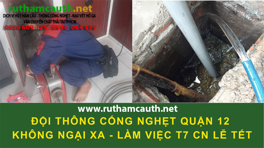 Dịch vụ thông cống nghẹt Quận 12 giá tốt phục vụ tận nơi