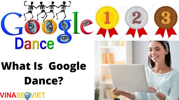 Tìm hiểu Google Dance là gì? Google Dance ảnh hưởng đến SEO như thế nào?