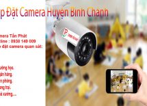 Camera Tấn Phát: Lắp đặt camera huyện Bình Chánh