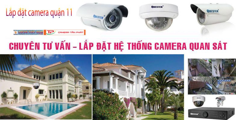 Camera Tấn Phát: Lắp đặt camera quận 11 tại Tphcm