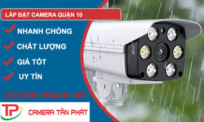 lắp đặt camera quận 10