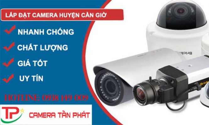 Camera Tấn Phát: Lắp đặt camera huyện Cần Giờ