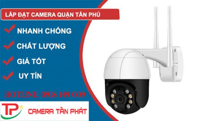 lắp đặt camera quận Tân Phú