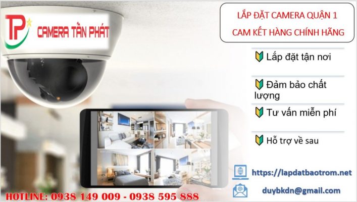 Camera Tấn Phát: Lắp đặt camera quận 1 tại Tphcm